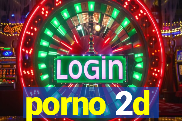 porno 2d